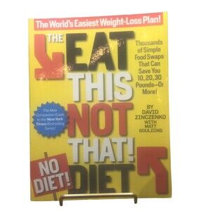 The Eat This Not That! Diet